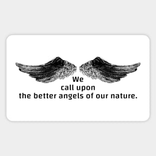 BETTER ANGELS OF OUR NATURE Magnet